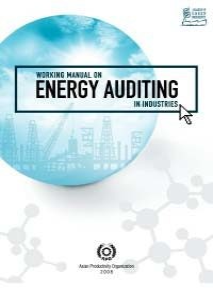 Working Manual on Energy Auditing in Industries